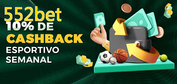 10% de bônus de cashback na 552bet